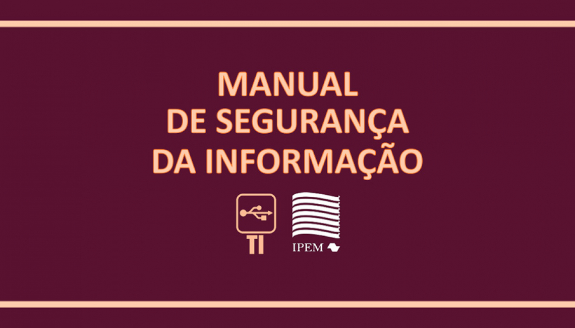 Ipem-SP lança Manual de Segurança da Informação