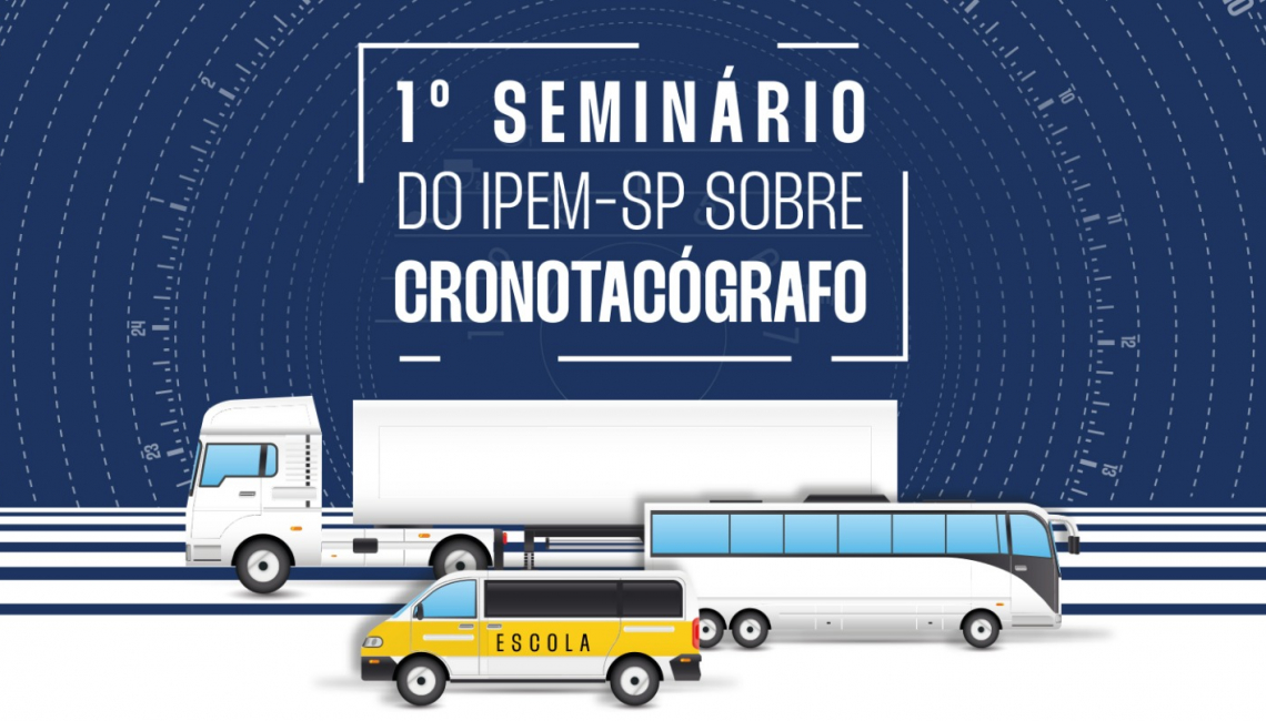 Ipem-SP realizará o 1º Seminário sobre Cronotacógrafos