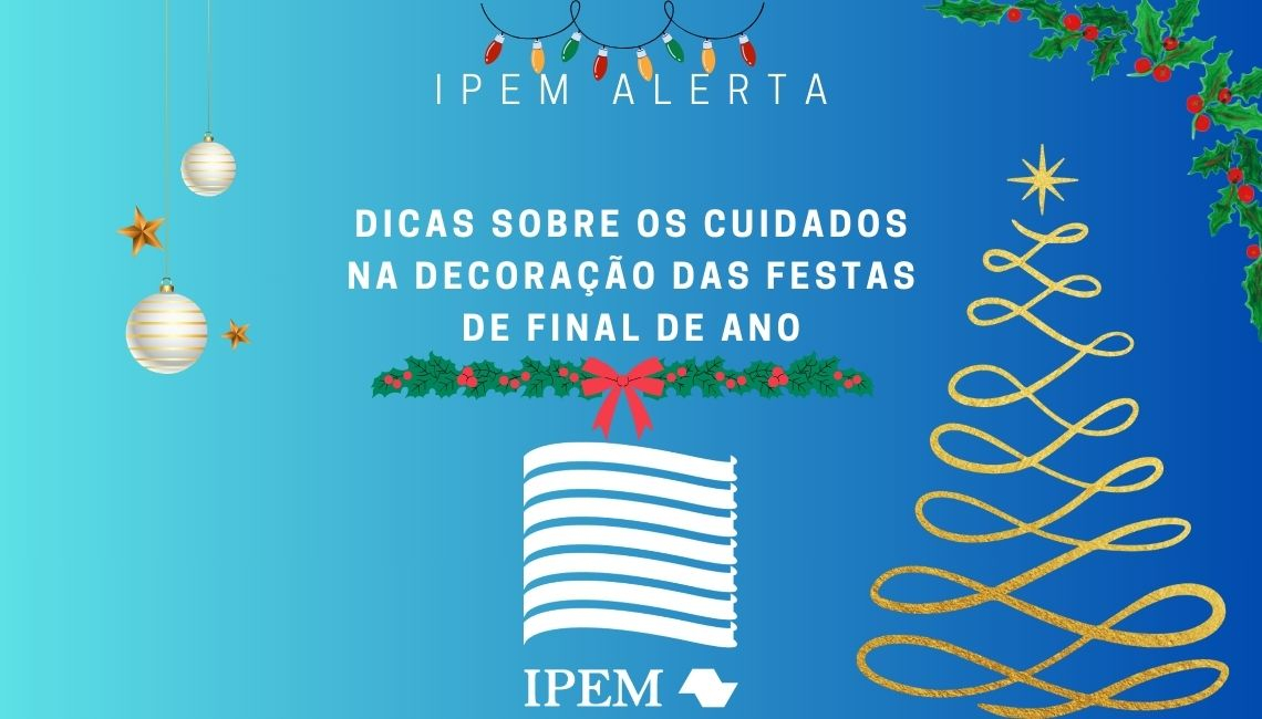 Ipem-SP alerta sobre os cuidados na decoração das festas de final de ano