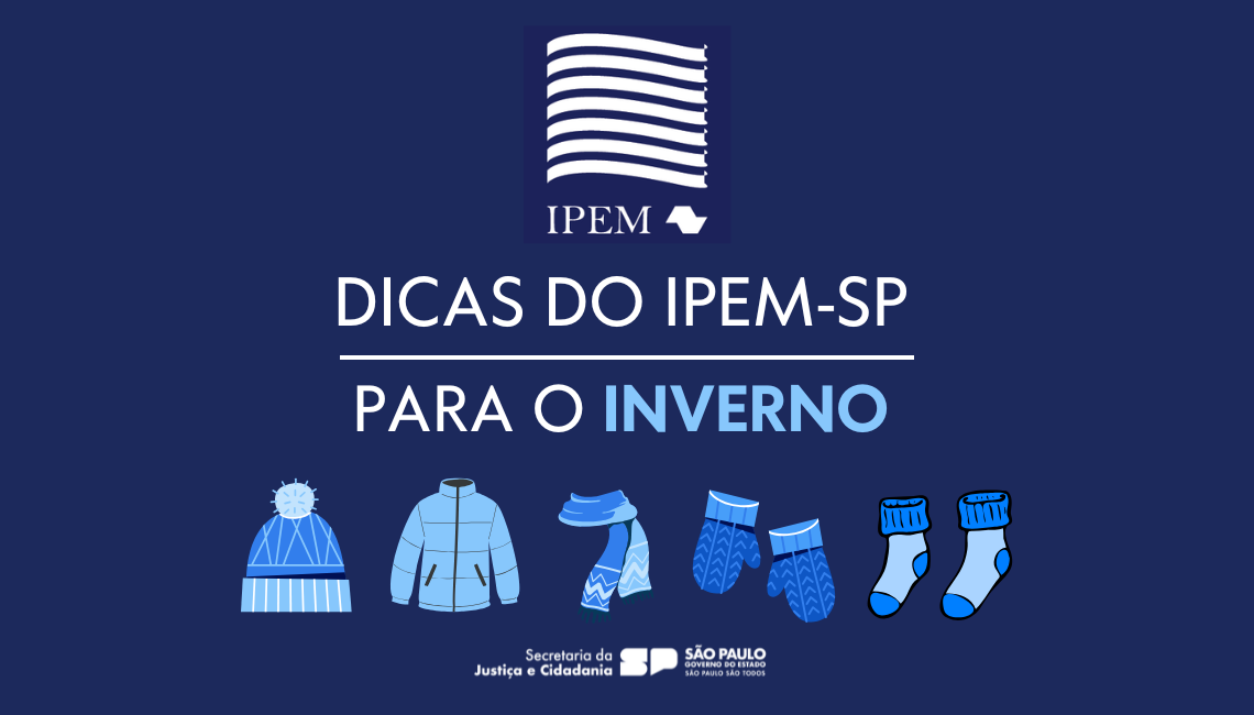 Início do Inverno: Ipem-SP orienta sobre a compra e o uso de acessórios típicos da estação